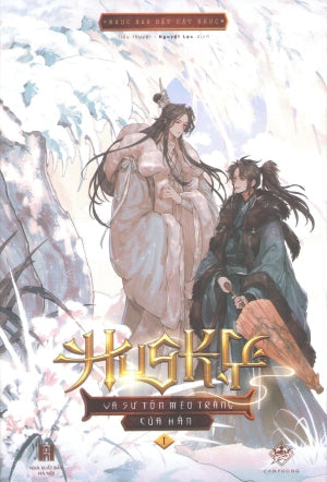 Husky Và Sư Tôn Mèo Trắng Của Hắn - Tập 1 (Tiểu Thuyết Ngôn Tình) Hà Nội (zGroup)