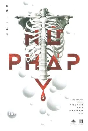 Nữ Pháp Y - Tập 3 (Tiểu Thuyết Light Novel Dành Cho Độc Giả 18+) . Hà Nội (zGroup)