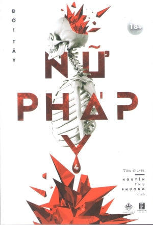 Nữ Pháp Y - Tập 4 (Tiểu Thuyết Light Novel Dành Cho Độc Giả 18+) Hà Nội (zGroup)