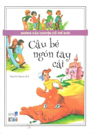 Những Câu Chuyện Cổ Thế Giới - Cậu Bé Ngón Tay Cái (Hình Ảnh Màu) Dân Trí (Đ.Tây)