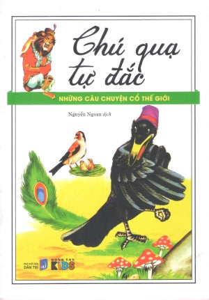 Những Câu Chuyện Cổ Thế Giới - Chú Quạ Tự Đắc (Hình Ảnh Màu) Dân Trí (Đ.Tây)