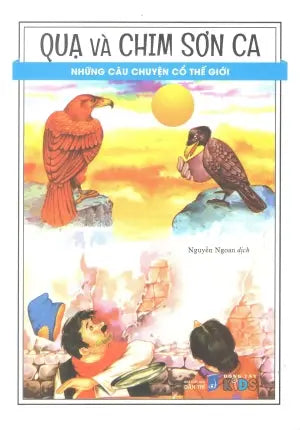 Những Câu Chuyện Cổ Thế Giới - Quạ Và Chim Sơn Ca (Hình Ảnh Màu) Dân Trí (Đ.Tây)