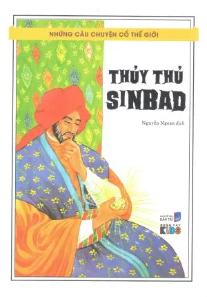 Những Câu Chuyện Cổ Thế Giới - Thủy Thủ Sinbad (Hình Ảnh Màu) Dân Trí (Đ.Tây)