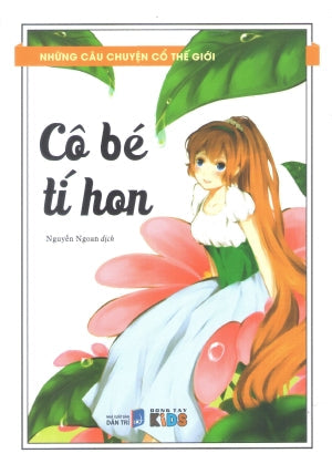 Những Câu Chuyện Cổ Thế Giới - Cô Bé Tí Hon (Hình Ảnh Màu) Dân Trí (Đ.Tây)