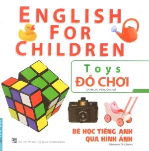 Bé Học Tiếng Anh Qua Hình Ảnh - Song Ngữ (Bộ 10 Cuốn) (Hình Ảnh Màu) (Dành Cho Trẻ Dưới 6 Tuổi) (Song Ngữ Anh Việt - A Bilingual English-Vietnamese Edition) . Tổng Hợp TP (F.News)