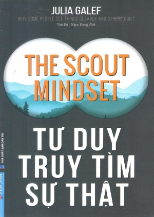 Tư Duy Truy Tìm Sự Thật / The Scout Mindset Dân Trí (F.News)