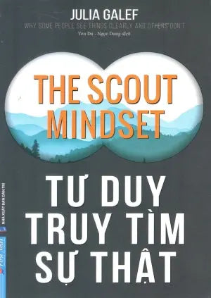 Tư Duy Truy Tìm Sự Thật / The Scout Mindset Dân Trí (F.News)