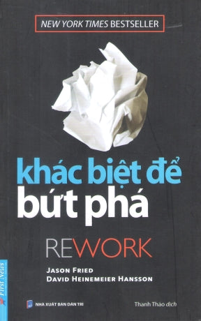 Khác Biệt Để Bứt Phá / Rework . Dân Trí (F.News)