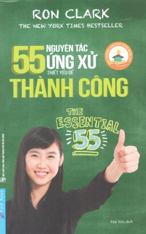 55 Nguyên Tắc Ứng Xử Thiết Yếu Để Thành Công / The Essential 55 Tổng Hợp TP (F.News)