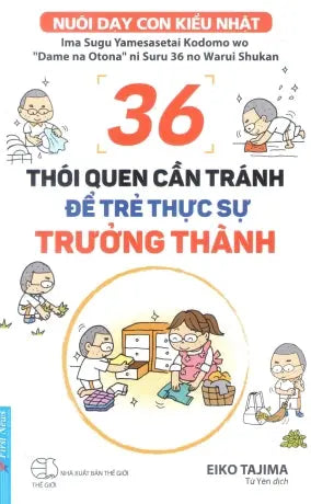 36 Thói Quen Cần Tránh Để Trẻ Thực Sự Trưởng Thành Thế Giới (F.News)