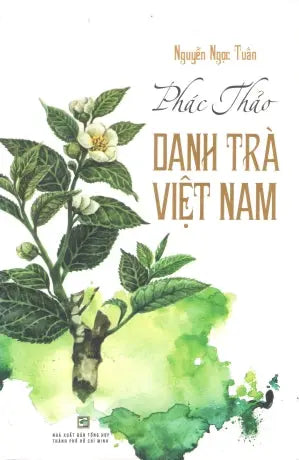 Phác Thảo Danh Trà Việt Nam (Có Nhiều Hình Màu) (Tìm Hiểu Về Trà) . Tổng Hợp TP
