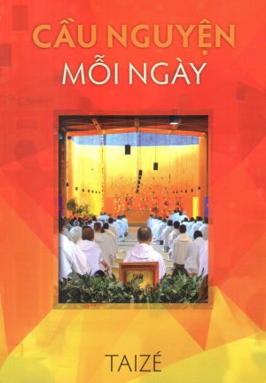 Cầu Nguyện Mỗi Ngày (Các Mẫu Cầu Nguyện Theo Mùa Phụng Vụ) Đồng Nai (ĐBHB)