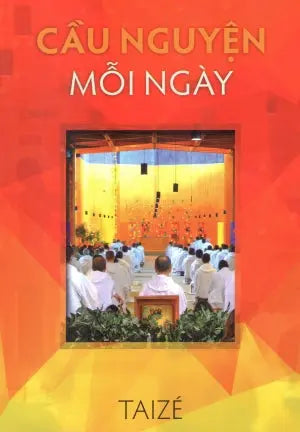 Cầu Nguyện Mỗi Ngày (Các Mẫu Cầu Nguyện Theo Mùa Phụng Vụ) Đồng Nai (ĐBHB)