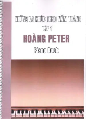 Những Ca Khúc Theo Năm Tháng - Tập 1 Piano Book (Độc Tấu) . LHNB
