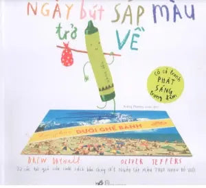 Ngày Bút Sáp Màu Trở Về (Có Cả Tranh Phát Sáng Trong Đêm) Hội Nhà Văn (Nhã Nam)