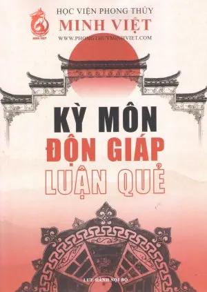 KỲ MÔN ĐỘN GIÁP (Bộ 2 Cuốn: Kỳ Môn Độn Giáp Luận Quẻ & Kỳ Môn Phong Thủy)