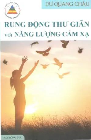 Rung Động Thư Giãn Với Năng Lượng Cảm Xạ Hồng Đức (DQC)