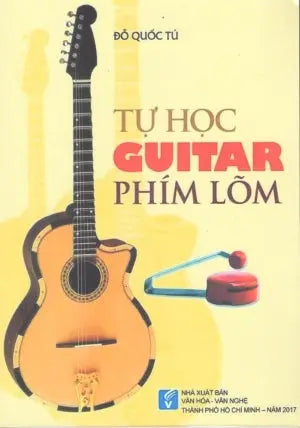 Tự Học Guitar Phím Lõm VH Văn Nghệ (TG)