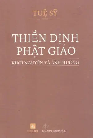 Thiền Định Phật Giáo - Khởi Nguyên Và Ảnh Hưởng Đà Nẵng (H.Tích)