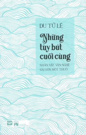 Những Tùy Bút Cuối Cùng (Du Tử Lê) Phụ Nữ (PhanBook)