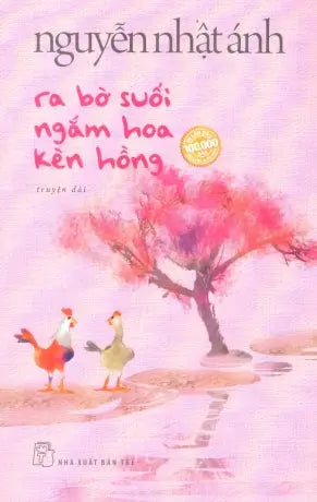 Ra Bờ Suối Ngắm Hoa Kèn Hồng (Truyện Dài) Trẻ