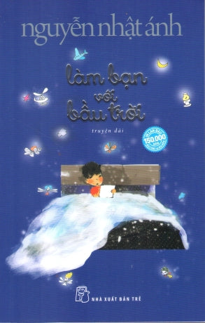 Làm Bạn Với Bầu Trời (Truyện Dài) Trẻ