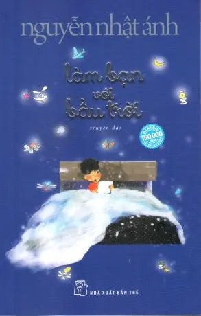 Làm Bạn Với Bầu Trời (Truyện Dài) Trẻ