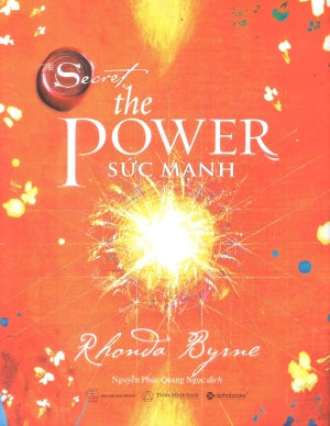 Sức Mạnh (Bìa Cứng) / The Secret The Power Thế Giới (TM Book)