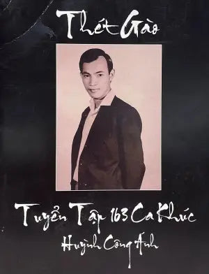 Thét Gào - Tuyển Tập 163 Ca Khúc (Huỳnh Công Ánh) . Tác Giả