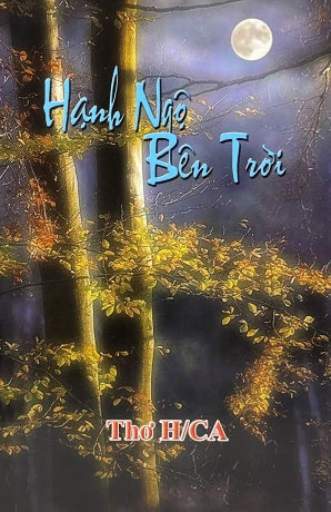 Hạnh Ngộ Bên Trời (Thơ Huỳnh Công Ánh) . Tác Giả