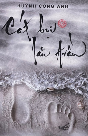 Cát Bụi Lăn Trầm (Thơ Huỳnh Công Ánh) . Tác Giả