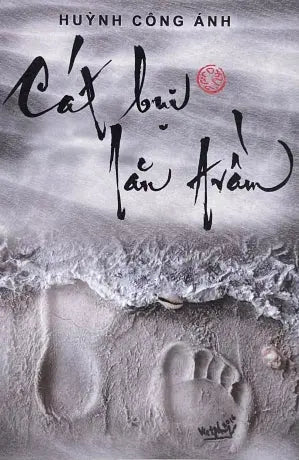 Cát Bụi Lăn Trầm (Thơ Huỳnh Công Ánh) . Tác Giả