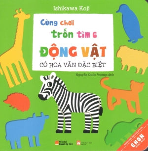 Cùng Chơi Trốn Tìm 6 - Động Vật Có Hoa Văn Đặc Biệt (Hình Ảnh Màu, Giấy Cứng) Phụ Nữ (Q.Văn)