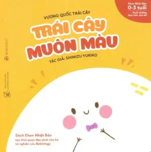 Ehon Nhật Bản (0-3 tuổi) - Nuôi Dưỡng Tâm Hồn Cho Bé - Vương Quốc Trái Cây (Bộ 3 cuốn) Lao Động XH (Wabooks)