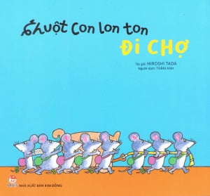 Chuột Con Lon Ton: Đi Chợ . Kim Đồng