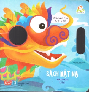 Sách Mặt Nạ - Lễ Hội (Dành Cho Trẻ 2-10 Tuổi) / Festivals Hà Nội (Đinh Tị)