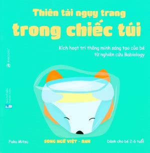 Thiên Tài Ngụy Trang Trong Chiếc Túi ( Dành Cho Bé 2-6 Tuổi Song Ngữ Anh Việt - Bilingual English Vietnamese . Thanh Niên