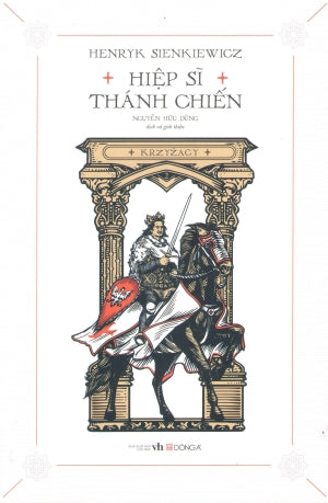 Hiệp Sĩ Thánh Chiến (Bộ 2 Tập) Văn Học (DongA)