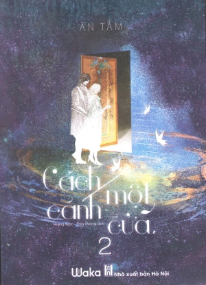 Cách Một Cánh Cửa - Tập 2 (Tiểu Thuyết Ngôn Tình) . Hà Nội (Waka)