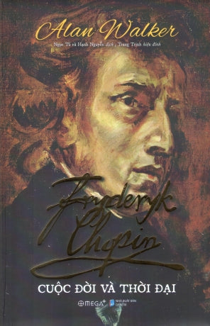 Fryderyk Chopin Cuộc Đời Và Thời Đại (Bìa Cứng) Dân Trí (Alpha)