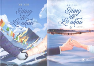 Đừng Để Lỡ Nhau (Tập 6 + 7 + 8) (Tiểu Thuyết) Văn Học (AZ)