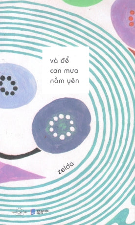 Và Để Cơn Mưa Nằm Yên Dân Trí (AZ)