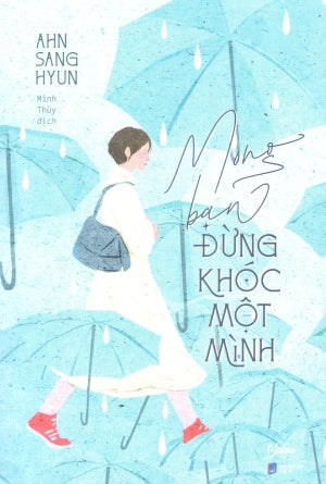 Mong Bạn Đừng Khóc Một Mình Dân Trí (AZ)