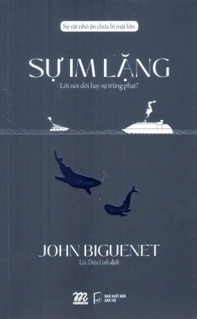 Sự Im Lặng - Lời Nói Dối Hay Sự Trừng Phạt . Dân Trí (AZ)