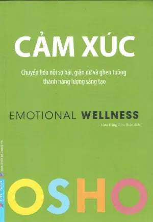 Cảm Xúc / Emotional Wellness (Osho) . Dân Trí (F.News)