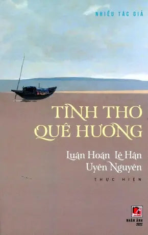 Tình Thơ Quê Hương (Luân Hoán, Lê Hân & Uyên Nguyên Thực Hiện) . Nhân Ảnh 2023
