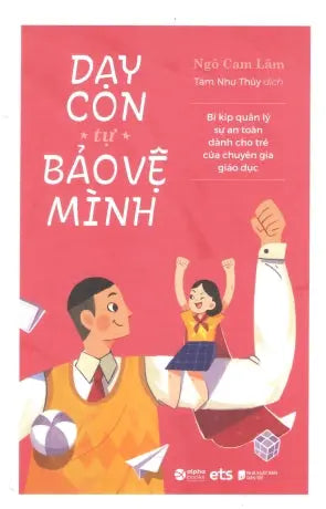 Dạy Con Tự Bảo Vệ Mình Dân Trí (Alpha)