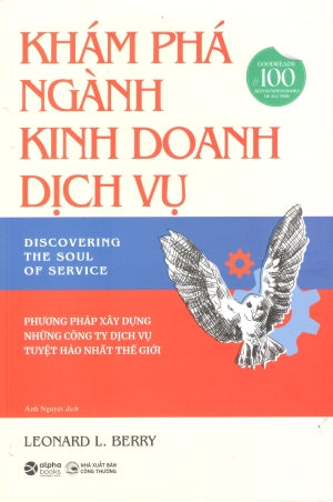 GoodRead 100 - Khám Phá Ngành Kinh Doanh Dịch Vụ (Bìa cứng) / Discovering The Soul Of Service Công Thương (Alpha)