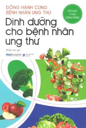 Đồng Hành Cùng Bệnh Nhân Ung Thư: Dinh Dưỡng Cho Bệnh Nhân Ung Thư . Dân Trí (Alpha)