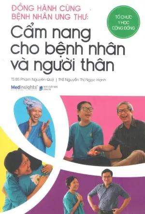 Đồng Hành Cùng Bệnh Nhân Ung Thư: Cẩm Nang Cho Bệnh Nhân Và Người Thân . Dân Trí (Alpha)